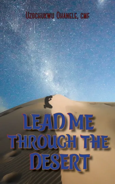 Lead Me Through The Desert