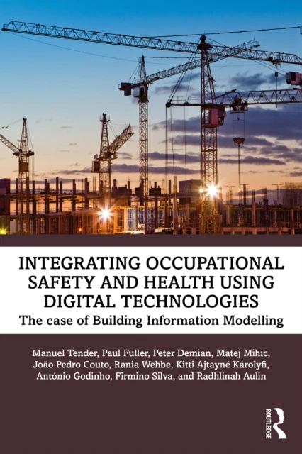Integrating Occupational Safety and Health using Digital Technologies