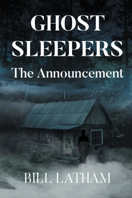GHOST SLEEPERS   The Announcement