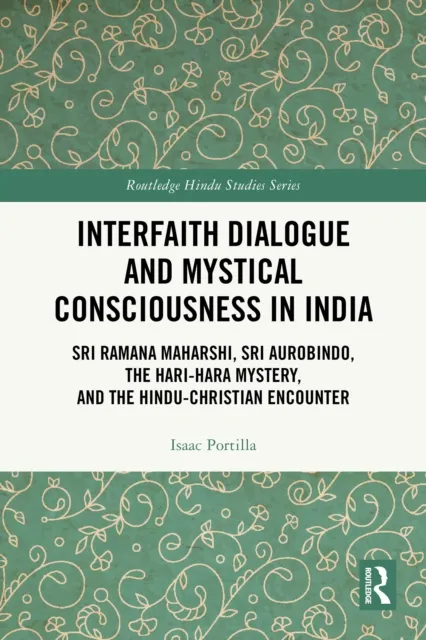 Interfaith Dialogue and Mystical Consciousness in India