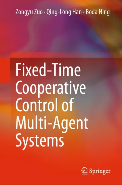 Fixed-Time Cooperative Control of Multi-Agent Systems