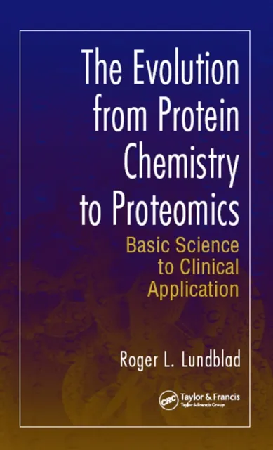 Evolution from Protein Chemistry to Proteomics
