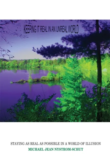 Keeping It Real in an Unreal World