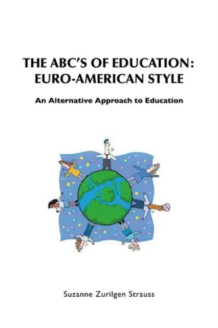 Abc'S of Education:  Euro-American  Style