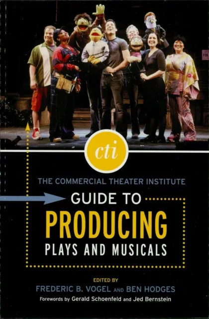Commercial Theater Institute Guide to Producing Plays and Musicals