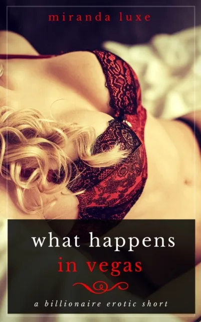 What Happens In Vegas...