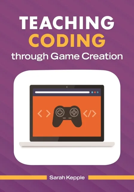 Teaching Coding through Game Creation