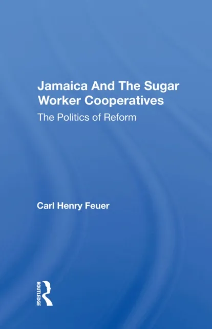Jamaica and the Sugar Worker Cooperatives