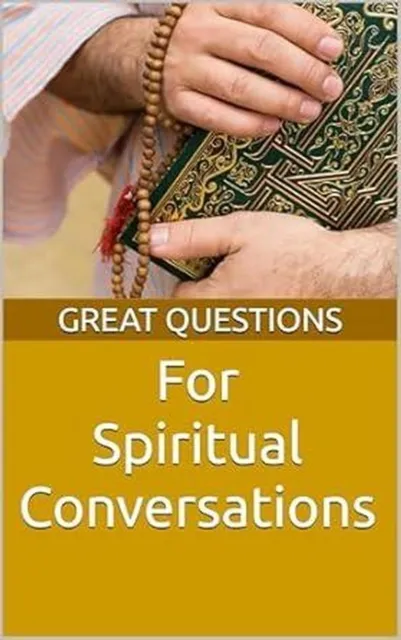 Great Questions For Spiritual Conversations