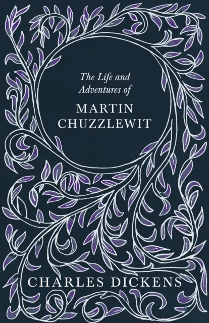 Life and Adventures of Martin Chuzzlewit