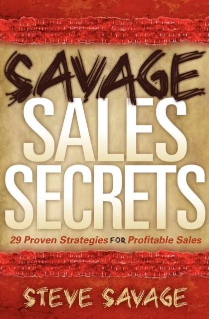 Savage Sales Secrets