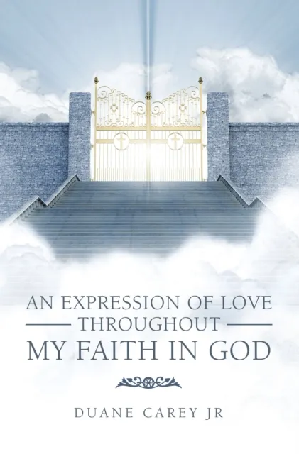 Expression of Love Throughout My Faith in God