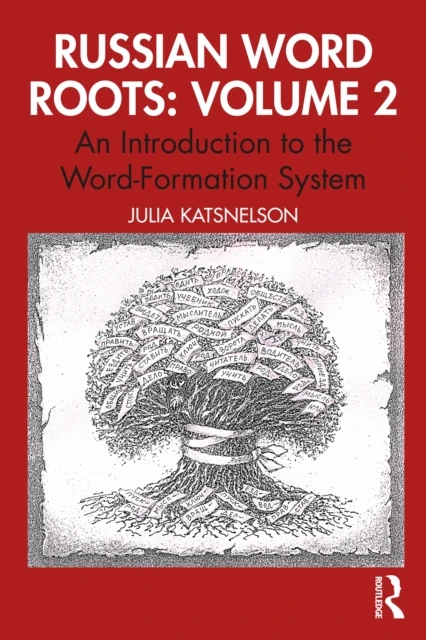 Russian Word Roots: Volume 2