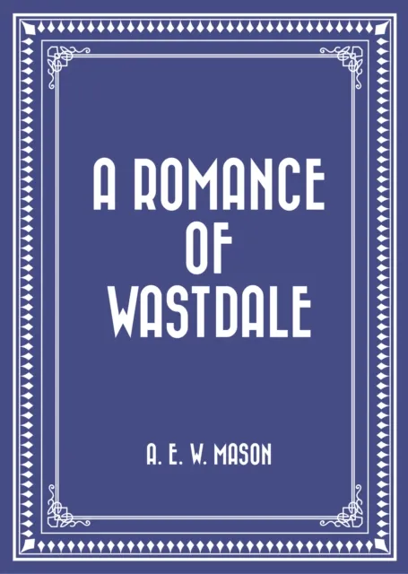 Romance of Wastdale