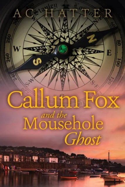 Callum Fox and the Mousehole Ghost