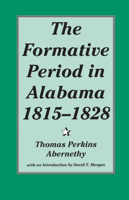 Formative Period in Alabama, 1815-1828