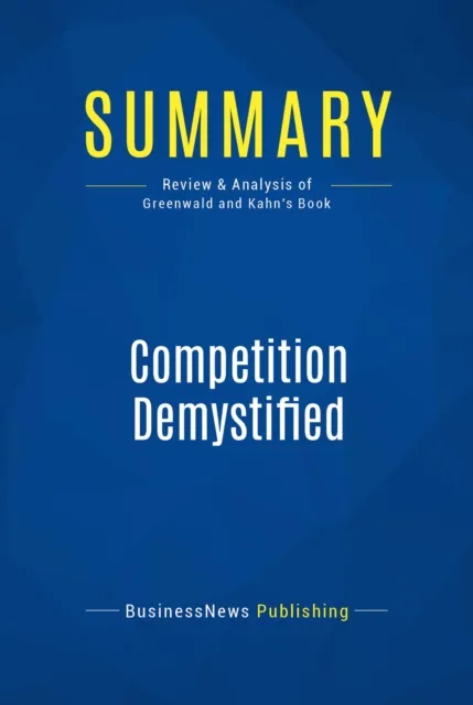 Summary: Competition Demystified