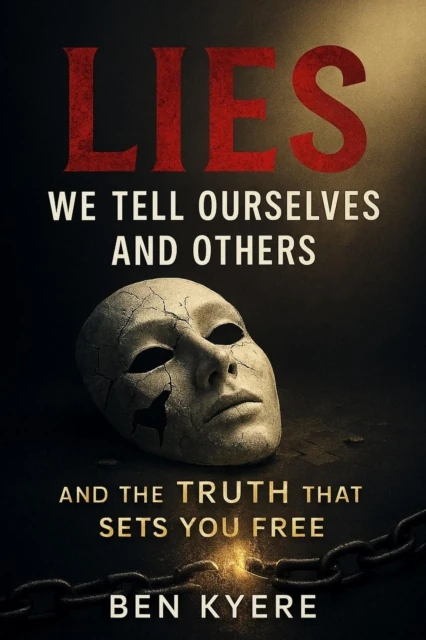 Lies We Tell Ourselves and Others