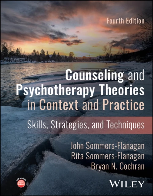 Counseling and Psychotherapy Theories in Context and Practice