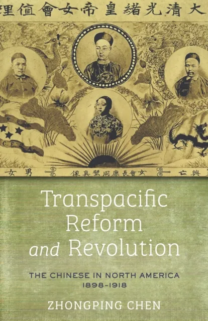 Transpacific Reform and Revolution
