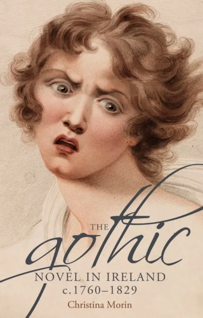 gothic novel in Ireland, c. 1760-1829
