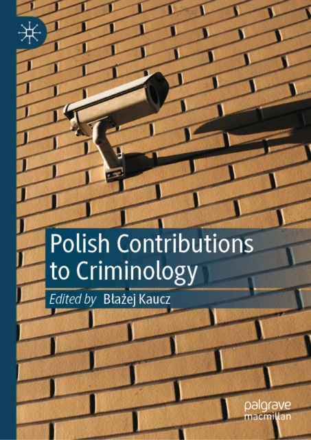Polish Contributions to Criminology