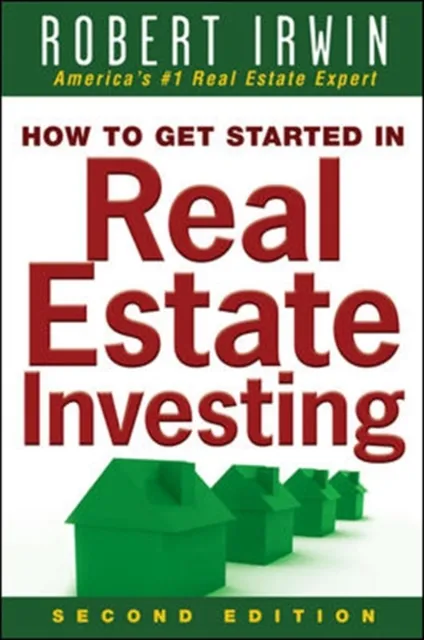 How to Get Started in Real Estate Investing