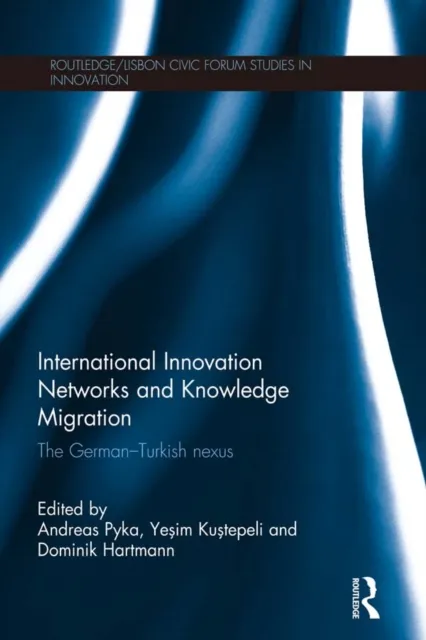 International Innovation Networks and Knowledge Migration
