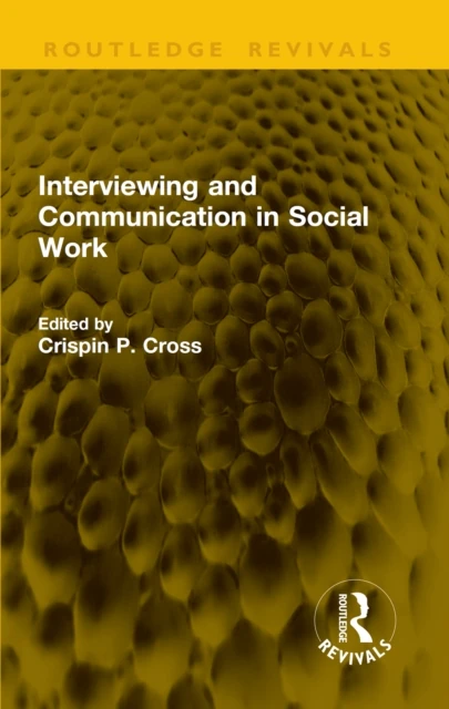 Interviewing and Communication in Social Work