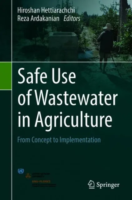Safe Use of Wastewater in Agriculture