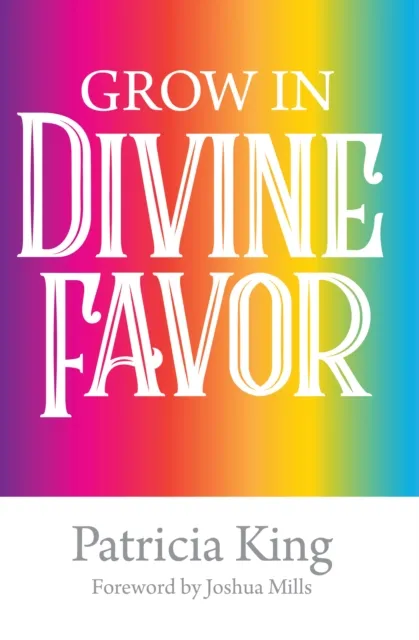Grow in Divine Favor