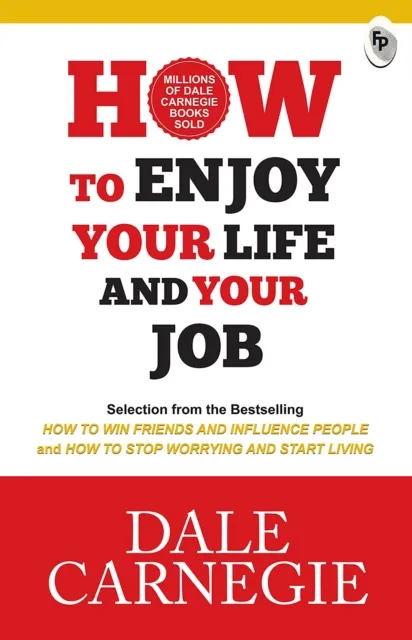 How To Enjoy Your Life And Your Job