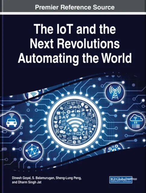 IoT and the Next Revolutions Automating the World