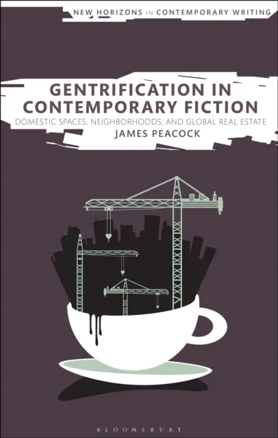 Gentrification in Contemporary Fiction