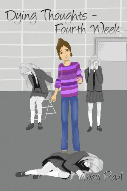 Dying Thoughts - Fourth Week