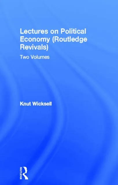 Lectures on Political Economy (Routledge Revivals)