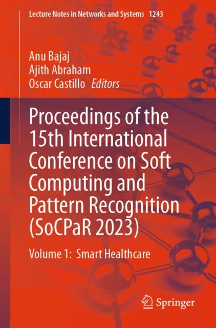 Proceedings of the 15th International Conference on Soft Computing and Pattern Recognition (SoCPaR 2023)
