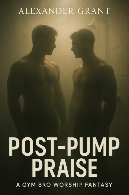 Post-Pump Praise: A Gym Bro Worship Fantasy