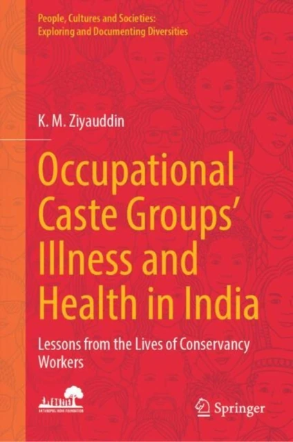 Occupational Caste Groups' Illness and Health in India