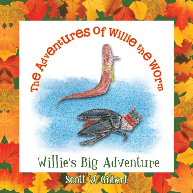 Adventures of Willie the Worm