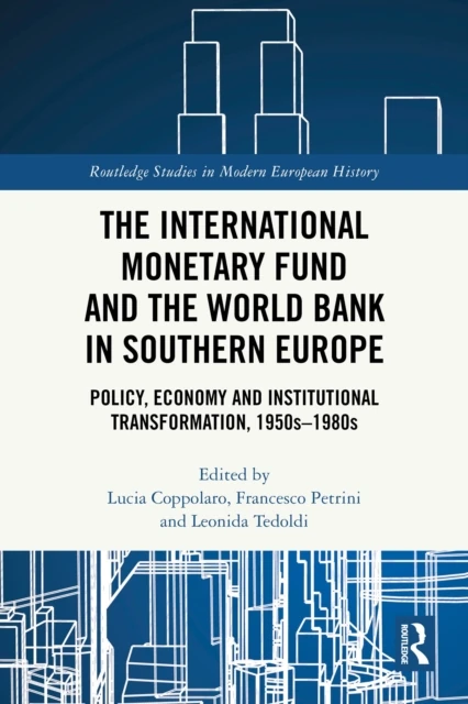 International Monetary Fund and the World Bank in Southern Europe