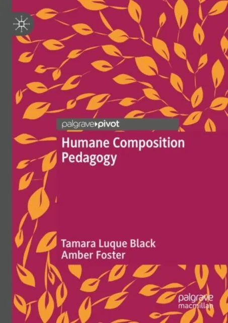 Humane Composition Pedagogy