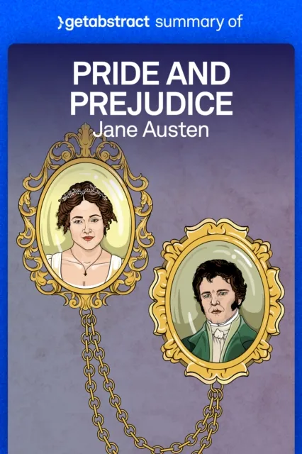 Summary of Pride and Prejudice by Jane Austen