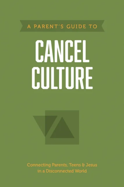 Parent's Guide to Cancel Culture
