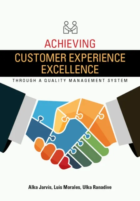Achieving Customer Experience Excellence through a Quality Management System