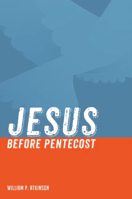 Jesus before Pentecost