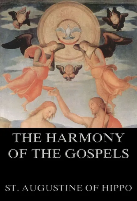 Harmony Of The Gospels