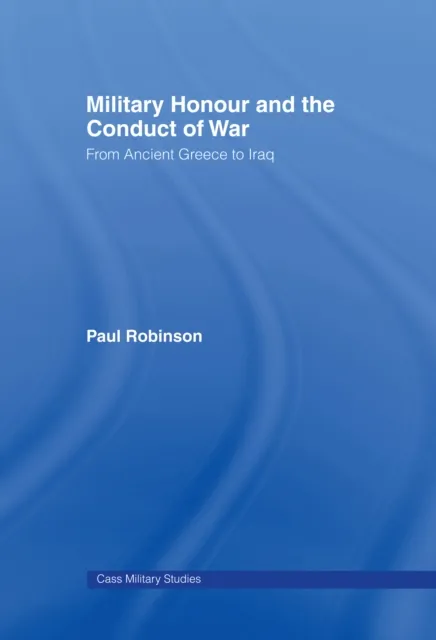 Military Honour and the Conduct of War