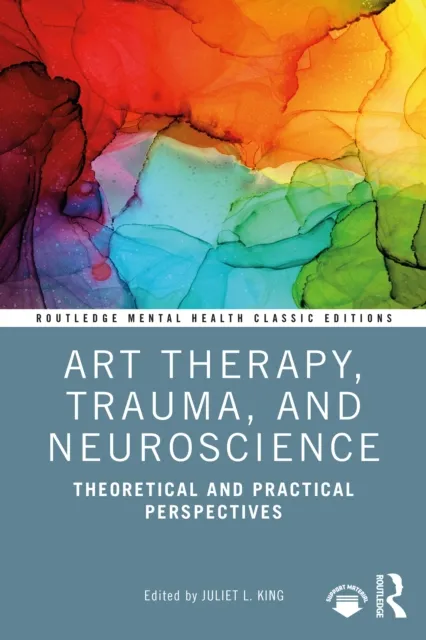 Art Therapy, Trauma, and Neuroscience