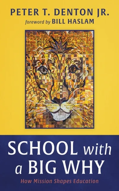 School with a Big Why